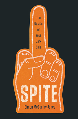 Spite Book Cover - Orange hand with middle finger sticking up against a black background